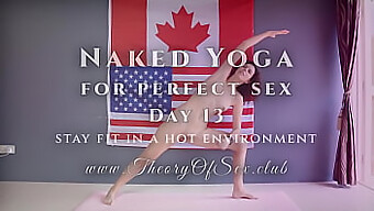 Yoga Nu Pour Un Plaisir Sexuel Ultime: Théorie Du Sex Club Jour 13